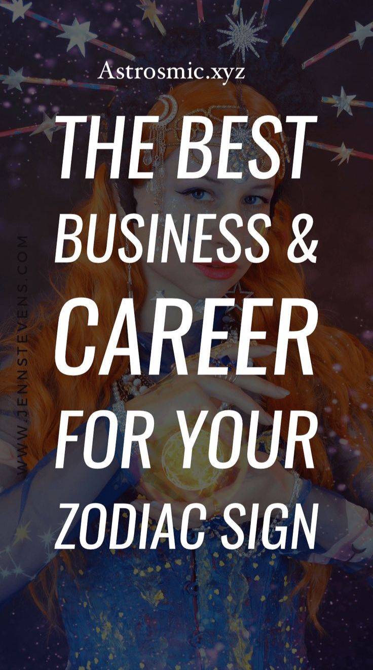 BEST ZODIACSIGH FOR CARREER AND LOVE